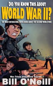What is this trivia composed of? Did You Know This About World War Ii The Most Interesting Trivia Book About The Second World War A Book By Bill O Neill