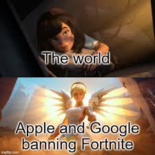 Fortnite has been gone from the google play store on android and the apple app store on ios for almost 24 hours. Overwatch Mercy Meme Imgflip