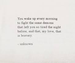  Pin By Elle On Words Bravery Quotes Left Me Quotes Morning Quotes For Him