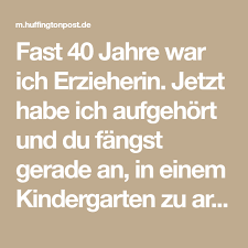 Die Eltern Werden Dir Die Holle Heiss Machen Das Habe Ich In 40 Jahren Als Erzieherin Gelernt Mit Bildern Erzieherin Erziehung Kinder Lernen