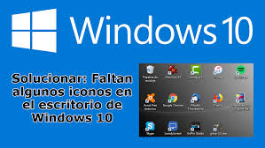 Como solucionar: Faltan iconos en el escritorio de Windows 10.