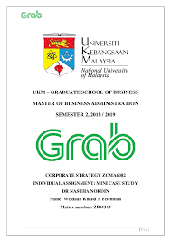 24 aug 2018 how to maximise your grab incentive through peak hour introduction to auto accept (aa). Pdf Corporate Strategy Zcma6082 Individual Assignment Mini Case Study Wejdaan Felemban Academia Edu