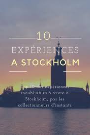 Top 10 Des Experiences A Vivre A Stockholm Les Collectionneurs D Instants Cityguide Travelblogger Experiences Stockholm Travel Visit Stockholm Stockholm