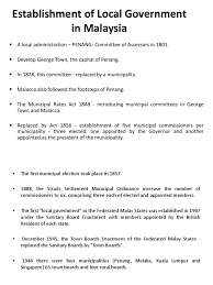 Paramount ruler sultan mizan zainal abidin (since 13 december 2006) head of government: Establishment Of Local Government In Malaysia Local Government Malaysia