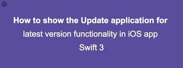 How To Show The Update Application For Latest Version Functionality In Ios App Swift 3 Mobikul