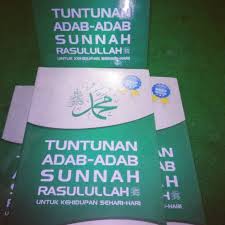 Yang kita ikuti melalui para ulama. Tuntunan Adab Adab Sunnah Rasulullah Saw Untuk Kehidupan Sehari Hari Shopee Indonesia