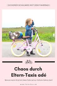 Warum Mein Kind Mit Dem Fahrrad Zur Schule Fahren Darf Mit Bildern Grundschule Schulkinder Schule