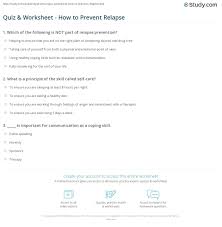 A few centuries ago, humans began to generate curiosity about the possibilities of what may exist outside the land they knew. Quiz Worksheet How To Prevent Relapse Study Com