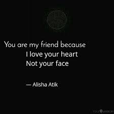 I Love Your Heart Not You Quotes Writings By Alisha Atik Yourquote