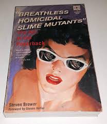 Breathless Homicidal Slime Mutants: Paperback Art