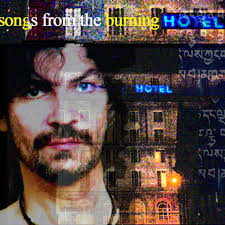 songs from the burning hotel