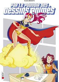 Read Book Par Le Pouvoir Des Dessins Animes De Elsa Brants In 2020 Free Reading Ebook Pdf Ebook