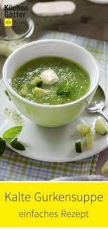 Kalte Gurkensuppe Rezept Kalte Gurkensuppe Gurkensuppe Rezept Gurkensuppe