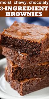 3 Ingredient Brownies 3 Ingredient Brownies Dessert 3 Ingredientbrownies Recipe Easy Cake Recipes 3 Ingredient Brownies Cake Recipes Easy Homemade