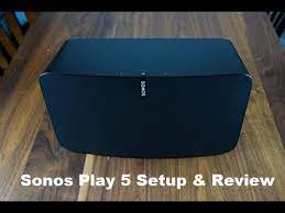 Sonos Play 5 Setup Review Youtube