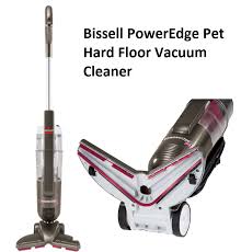 Bissell Poweredge Pet Hard Floor Vacuum Filter Bissell Poweredge Pet Hard Floor Vacuum Cleaner Tiaandtameraofficial Com
