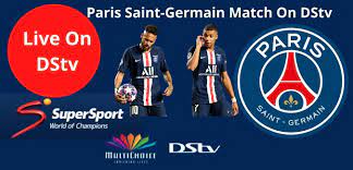 4 · ligue 1 fri 20 august. Psg Match On Dstv Today Watch Paris Saint Germain Matches Live On Dstv