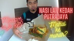 Makanan 100% melayu istimewa dari alor setar kedah semenjak 1982. Nasi Lan Kedah Putrajaya Mahal Makanan Sedap Putrajaya Vlog 10 Youtube