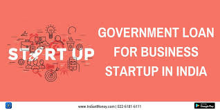 Government Loan For Business Startup In India Government Loans Start Up Business Start Up