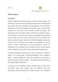 The position paper is based on facts that provide a solid foundation for your argument. Jon Lang Mediator