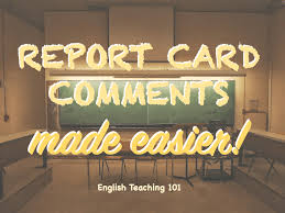 The 105 report card comments in this list will help you: 5 Student Comment Generator Online English Teaching 101