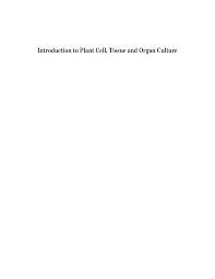 Advantages of plant cell, tissue and organ culture as source of secondary metabolites. Download Phi Introduction To Plant Cell Tissue And Organ Culture Pdf Online 2020