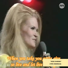 Originally written and recorded by Joe South, Lynn Anderson's iconic  version of "Rose Garden" topped the country charts for 5 weeks, hit #3