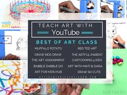 The Best Art Youtube Channels For Kids The Kitchen Table Classroom Youtube Art Drawing Classes For Kids Art For Kids Hub