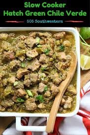The Best Slow Cooking Hatch Green Chile Verde Hatchgreenchile Slowcooker Green Chili Recipes Green Chile Recipes Recipes