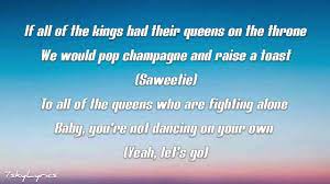 If all of the kings had their queens on the throne we would pop champagne and raise a toast to all of the queens who are fighting alone baby, you're not dancin' on your own. Ava Max Kings And Queens Pt 2 Lyrics Ft Lauv Saweetie Youtube