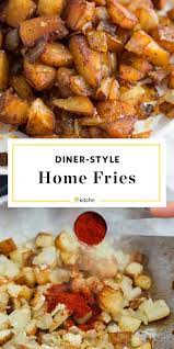 How To Make Diner Style Home Fries Recipe Diner Recipes Home Fries Breakfast Sides Dishes