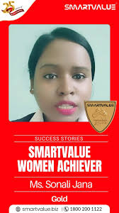 ✨ Presenting the inspiring success journey of Ms. Sonali Jana, a SmartValue  Gold Level Women Achiever! Discover her incredible story of dedication and  achievement with SmartValue. 🌟💼
