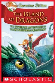 Island Of Dragons Geronimo Stilton And The Kingdom Of Fantasy 12 Ebook By Geronimo Stilton Rakuten Kobo In 2020 Geronimo Stilton Fantasy Books Geronimo