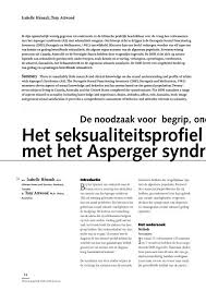 De oostenrijkse kinderarts hans asperger beschreef de kenmerken van dit syndroom voor het eerst in 1944. Het Seksualiteitsprofiel Van Volwassenen Met Het Asperger Syndroom