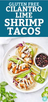 1 cup mug root beer 1/4 cup lime juice 1 tbsp canola oil 2. Cilantro Lime Shrimp Tacos With Video One Lovely Life