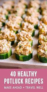 40 easy, healthy appetizers that are delicious and filling. 9 Healthy Potluck Recipes Ideas Potluck Recipes Recipes Healthy Potluck Recipes