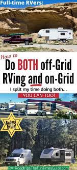 Long Term Off Grid Rv Living Vs Long Term On Grid Rving See The Costs Comforts Pros And Cons Associated With Each Rv Living Full Time Full Time Rv Rv Living