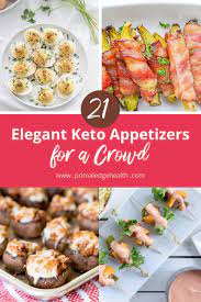 Elegant Yet Simple Keto Appetizers For A Crowd Appetizers For A Crowd Low Carb Appetizers Easy Appetizer Recipes
