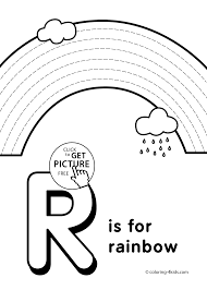 Then add in a rain storm, with raindrops, rainbows and rain clouds. Letter R Coloring Pages Of Alphabet R Letter Words For Kids Printable Alphabet Coloring Pages