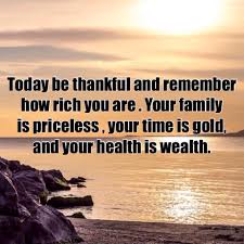 Your Health Is Your Wealth Are You As Healthy As You Think Complete The True Health Assessment A Thankful Quotes Family Health Is Wealth Quotes Family Quotes