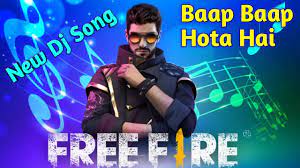 Isliye hame research krna pada hai iska answer jaanne ke liye. Free Fire New Song Baap Baap Hota Hai Free Fire New Song Tik Tok Free Fire Song Youtube