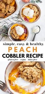Maybe you would like to learn more about one of these? Easy Healthy Peach Cobbler Recipe Nutrition In The Kitch