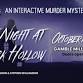 LAST NIGHT AT BLACK HOLLOW: an interactive murder event image