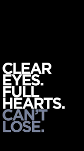 Pin By Dana Berg On Inspiration Friday Night Lights Quotes Friday Night Lights Clear Eyes