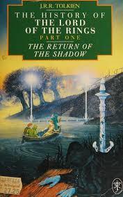 The return of the shadow : the history of The Lord of the rings, part one :  Tolkien, J. R. R. (John Ronald Reuel), 1892-1973 : Free Download, Borrow,  and Streaming : Internet Archive