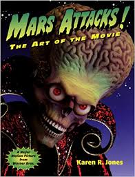 Movies and dramas of the week. Mars Attacks The Art Of The Movie Amazon De Jones Karen Fremdsprachige Bucher