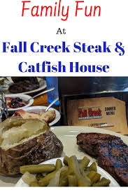 Don T Miss Out On The Family Friendly Fall Creek Steak Catfish House In Branson Missouri Bloggingbranson Bransonm Fall Creek Branson Missouri Fall Dinner