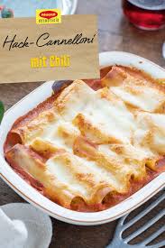 Hackfleisch Cannelloni Mit Chili Rezept Rezepte Lebensmittel Essen Hackfleisch