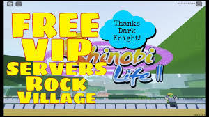This is made to just make friends and find people with common and similar interests! Sl2 Free Vip Servers Rock Village In Shinobi Life 2 Roblox Roblox Life Server