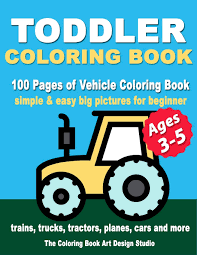 Maybe you would like to learn more about one of these? Buy Toddler Coloring Books Ages 3 5 Coloring Books For Toddlers Simple Easy Big Pictures Trucks Trains Tractors Planes And Cars Coloring Books For Coloring Books Ages 1 3 Ages 2 4 Ages
